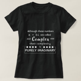 Die Komplexität ist rein imaginärer T - Shirt