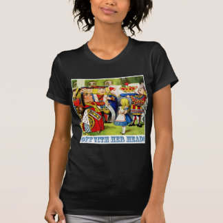 Die Königin der Herzen schreit, "weg mit ihrem T-Shirt