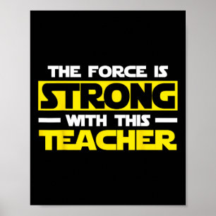 Die Kraft ist stark mit dem, was mein Lehrer ist Poster