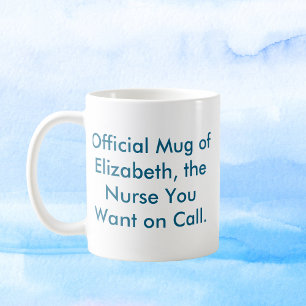 Die Krankenschwester, die Sie Gewollt haben - Indi Kaffeetasse