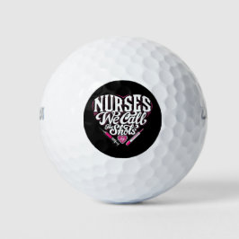 Die Krankenschwestern nennen die Schüsse Golfball