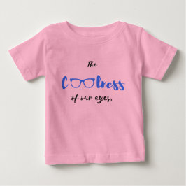 Die Kühle unserer Augen - Baby-T - Shirt