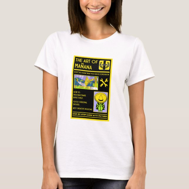 Die Kunst des Aufschiebens - Mañana T-Shirt (Vorderseite)