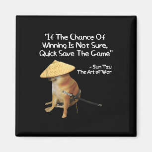 Die Kunst des Krieges Meme Gamer Gaming Samurai Do Magnet
