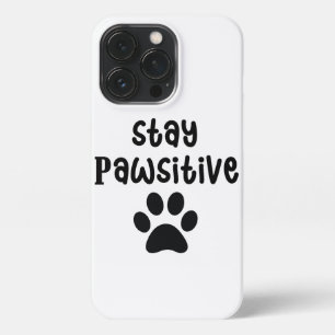 Die Kunst des positiven Hundes   Motivationszitat iPhone 13 Pro Hülle