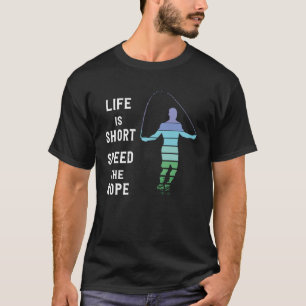 Die Kurze Geschwindigkeit des Lebens Die Fitness d T-Shirt