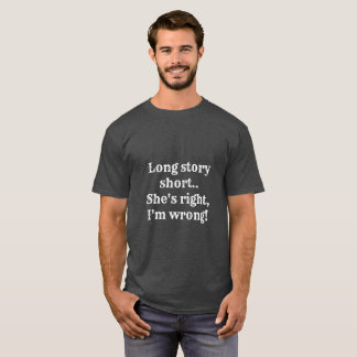 Die lange kurze Geschichte, ist sie Recht, das ich T-Shirt
