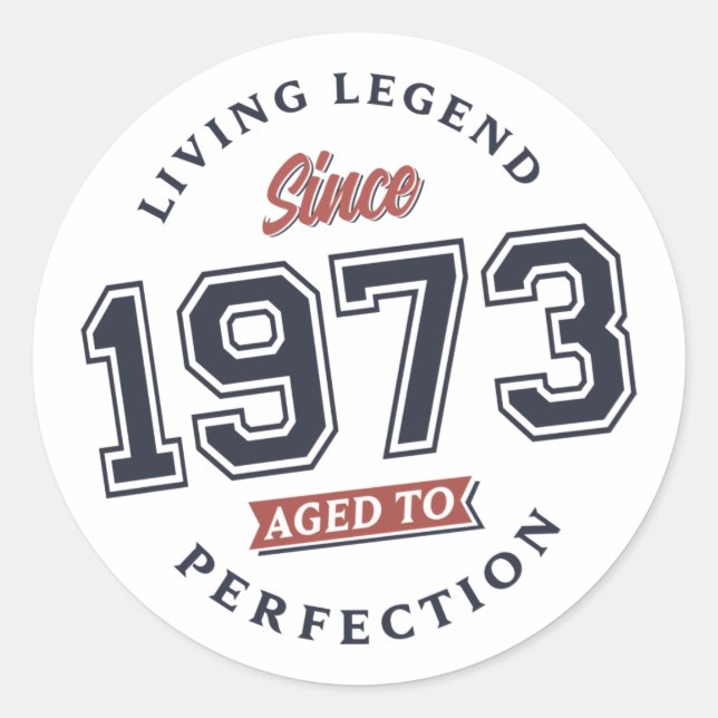 Die lebende Legende 1973 gealtert bis zur Perfekti Runder Aufkleber (Vorderseite)
