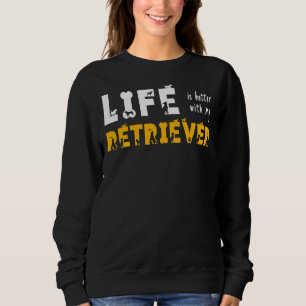 Die Lebensdauer der Hunde-Mama ist besser mit Labr Sweatshirt