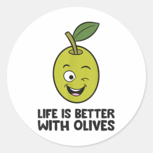 Die Lebensdauer von Oliven ist besser mit Oliven _ Runder Aufkleber