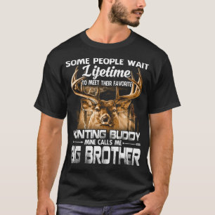 Die lebenslange Jagd Buddy Mine nennt mich BIG BRO T-Shirt