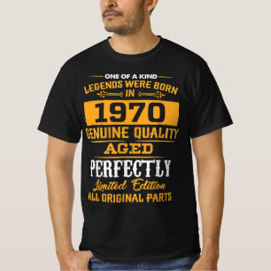 Die Legend wurde 1970 Geboren, 1970 war sie glückl T-Shirt