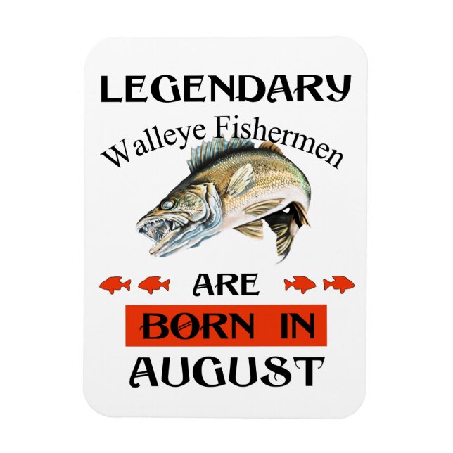 Die legendären Walleye-Fischer sind im August Gebo Magnet (Vertikal)