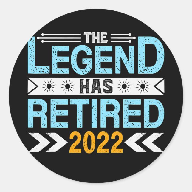 Die Legende hat 2022 in Rente getreten Männer Frau Runder Aufkleber (Vorderseite)