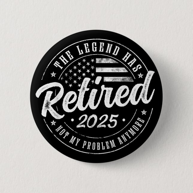 Die Legende hat 2025 ihr Leben gelassen Button (Vorderseite)