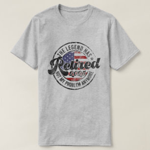 Die Legende ist 2025 in Rente gegangen Ruhestand 2 T-Shirt