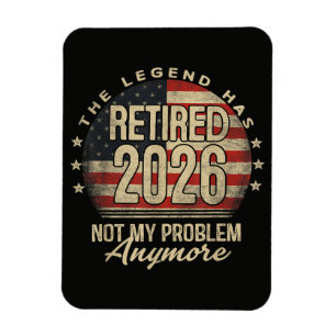 Die Legende ist 2026 in Rente gegangen Lustig  Magnet