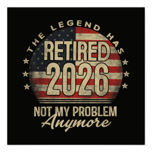 Die Legende ist 2026 in Rente gegangen Lustig Poster