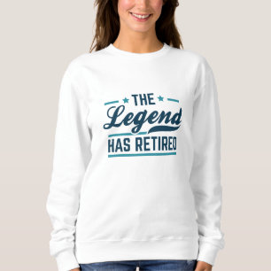 Die Legende ist erschöpft Sweatshirt