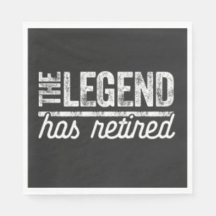 die Legende ist in Rente gegangen Serviette
