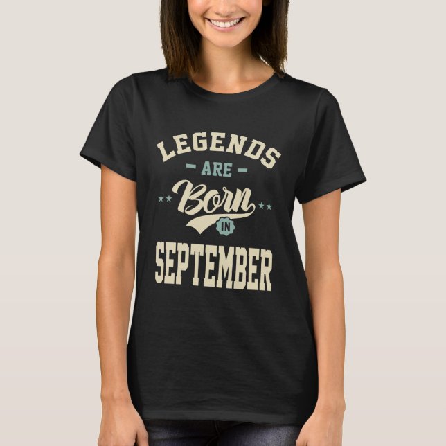 Die Legenden sind im September - September zum Geb T-Shirt (Vorderseite)