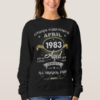 Die Legenden waren im April 1983, 39. Geburtstag,  Sweatshirt