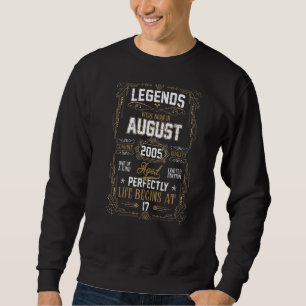 Die Legenden waren im August 2005 am 17. Geburtsta Sweatshirt