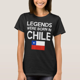 Die Legenden waren im Chile Geboren in der chileni T-Shirt