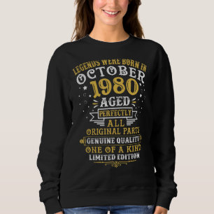 Die Legenden waren im Oktober 1980 Geboren, 42 Jah Sweatshirt