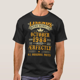 Die Legenden waren im Oktober 1988 Geboren 34 Jahr T-Shirt
