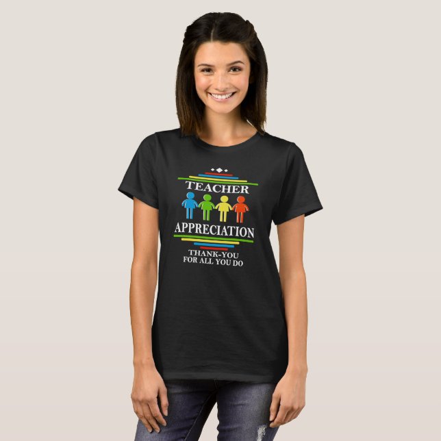 Die Lehrer-Anerkennung, die für alle tun Sie T-Shirt (Vorne ganz)