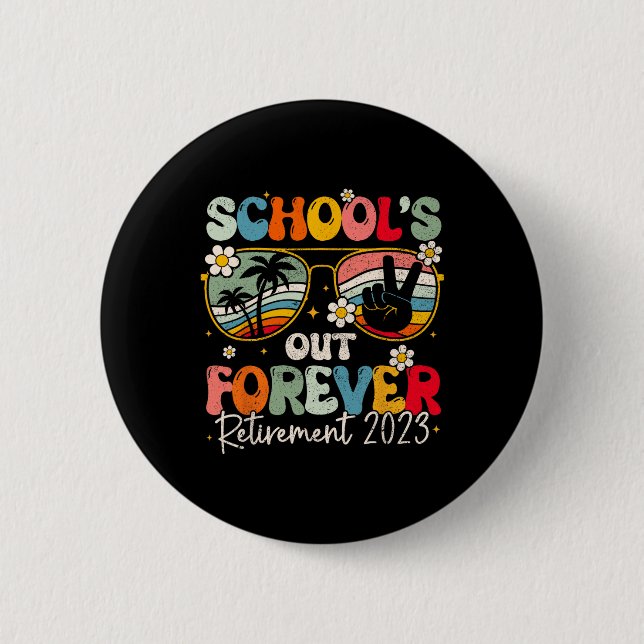 Die Lehrerin Ret. von Groovy School's Out Forever  Button (Vorderseite)