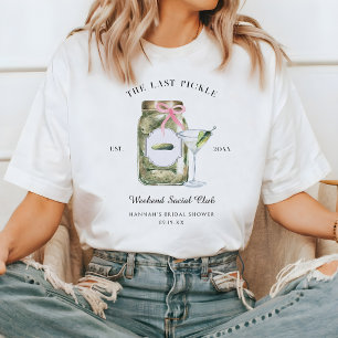 Die letzte Gurke Junggesellinnenabschied Wochene T-Shirt