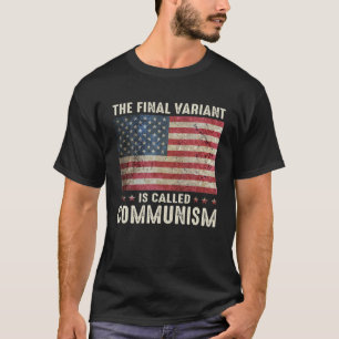 Die letzte Variante heißt Kommunismus T-Shirt