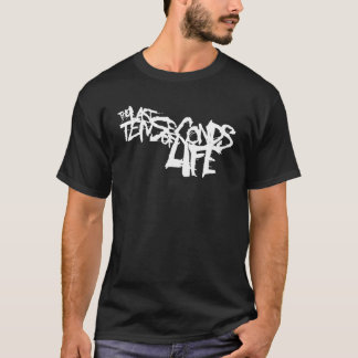 die letzten zehn Lebenssekunden T-Shirt