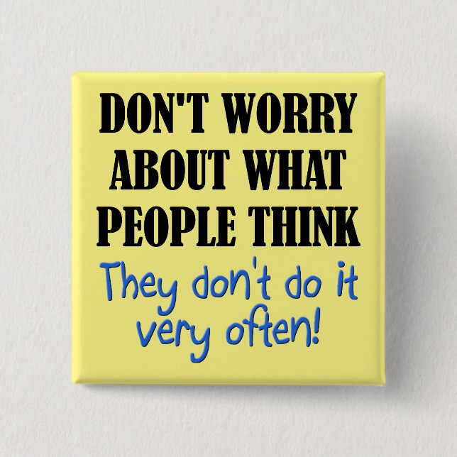 Die Leute denken nicht, dass das Abzeichen eines l Button (Vorderseite)