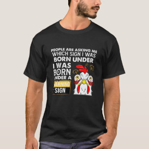 Die Leute fragen mich, unter welchem Sternzeichen T-Shirt