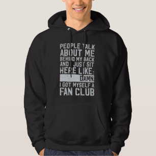 Die Leute reden über mich hinter meinem Rücken und Hoodie