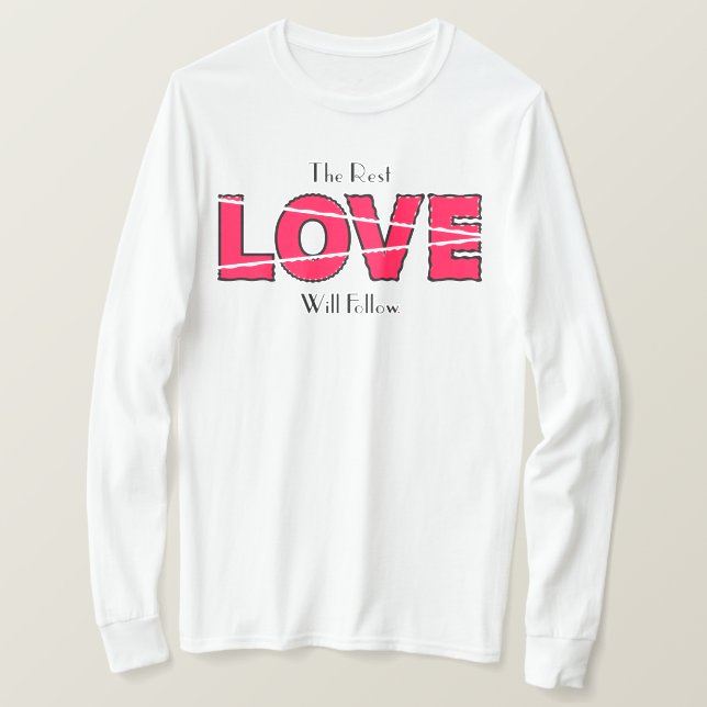 Die Liebe der Erholung wird folgen T-Shirt (Design vorne)