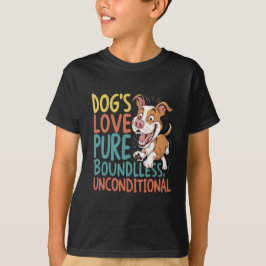 Die Liebe des Hundes ist rein und bedingungslos T-Shirt