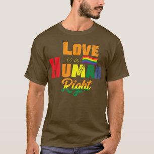 Die Liebe des Monats ist ein Menschenrecht-LGBT457 T-Shirt