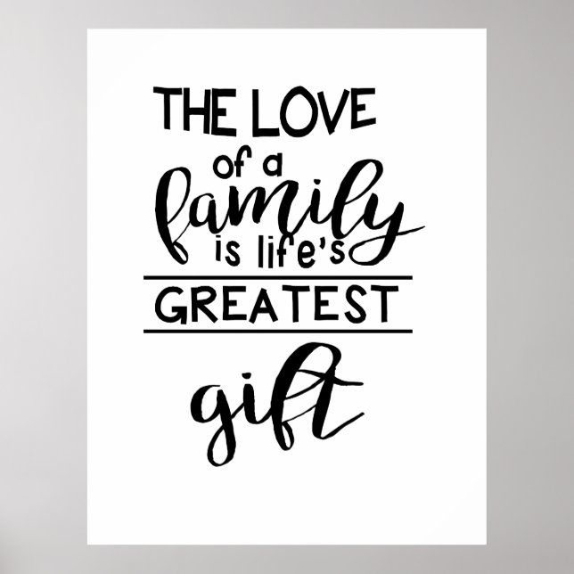 Die Liebe einer Familie ist das Bestste Geschenk d Poster (Vorne)