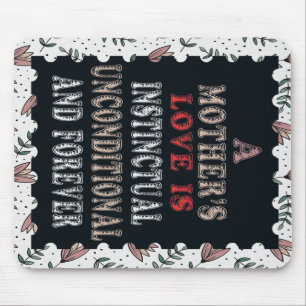 Die Liebe einer Mutter ist bedingungslos. Mousepad
