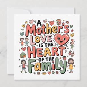 Die Liebe einer Mutter ist das Herz der Familie Einladung