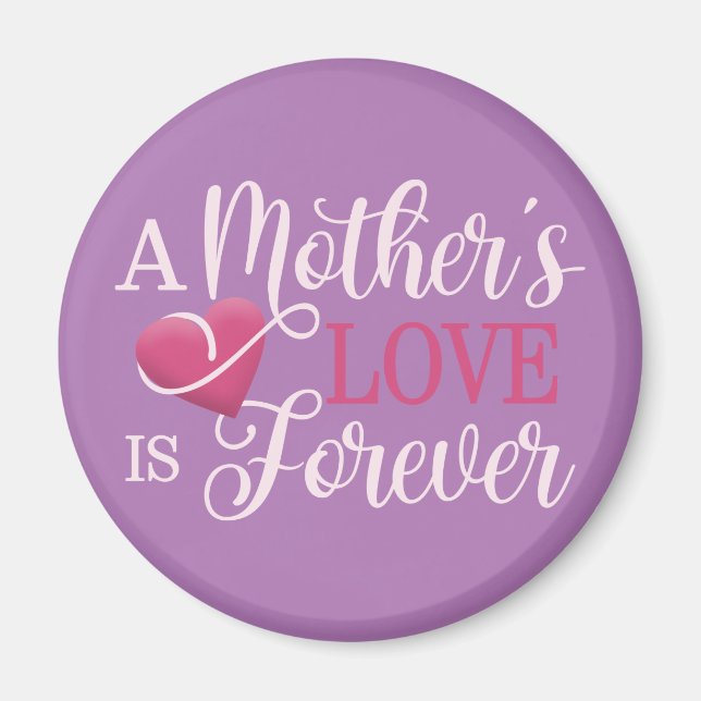 Die Liebe einer Mutter ist ewiger Zitat | Magnet (Vorne)