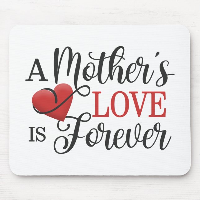 Die Liebe einer Mutter ist ewiger Zitat | Mousepad (Vorne)