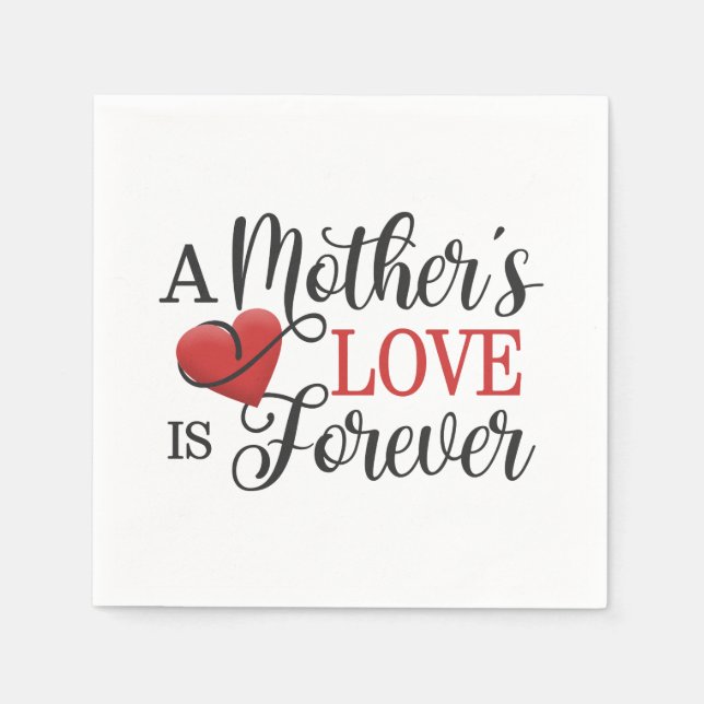 Die Liebe einer Mutter ist ewiger Zitat | Serviett Serviette (Vorderseite)