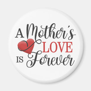 Die Liebe einer Mutter ist Forever Quote  Magnet