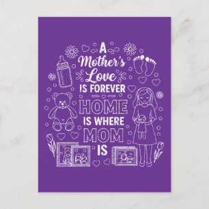 Die Liebe einer Mutter ist für immer&Zu Hause ist Postkarte