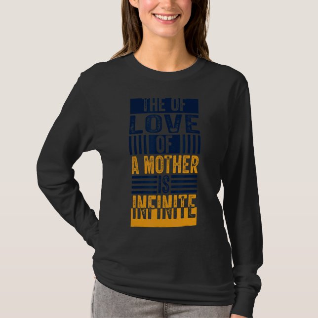 Die Liebe einer Mutter ist unendlich groß. T-Shirt (Vorderseite)